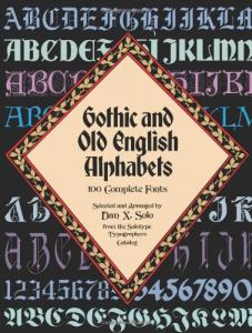 Gothic and Old English Alphabets. 100 Complete Fonts