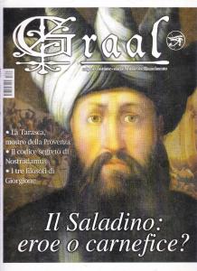 Graal n. 7 - Gennaio/Febbraio 2004. Il Saladino: eroe o …