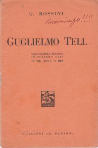 Guglielmo Tell. Melodramma tragico in quattro atti