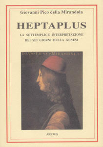 Heptaplus. La Settemplice Interpretazione dei Sei Giorni della Genesi