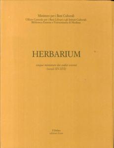 Herbarium. Cinque miniature dai codici estensi (secoli XV-XVI)