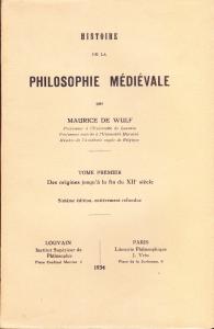 Histoire de la philosophie médiévale. Tome premier: Des origines jusqu'à …