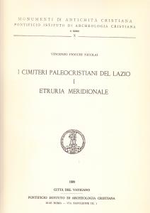 I cimiteri paleocristiani del Lazio I. Etruria meridionale