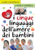 I cinque linguaggi dell'amore dei bambini