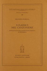 I classici nel Canzoniere. Note di lettura e scrittura poetica …