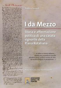 I da Mezzo. Storia e affermazione politica di una casata …