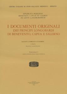 I documenti originali dei principi longobardi di Benevento, Capua e …