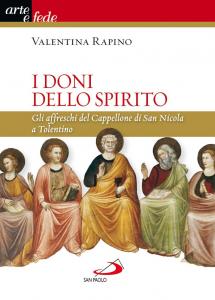 I doni dello Spirito. Gli affreschi del Cappellone di San …