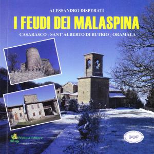 I feudi dei Malaspina. Casarasco - Sant'Alberto di Butrio - …