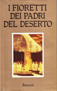 I Fioretti dei Padri del deserto