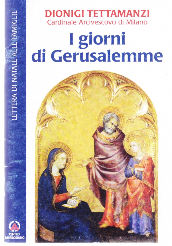 I giorni di Gerusalemme. Lettera per la benedizione delle famiglie