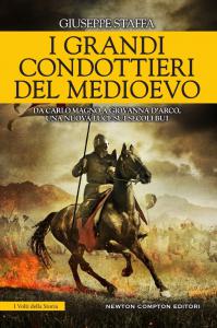 I grandi condottieri del Medioevo