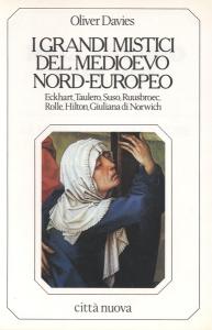 I grandi mistici del Medioevo nord-europeo / Nell'intimo con Dio. …