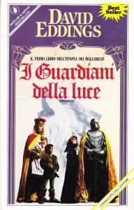 I Guardiani della luce. Romanzo. Epopea dei Mallorean, 1