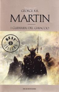 I Guerrieri del Ghiaccio. Le cronache del Ghiaccio e del …