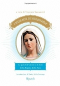 I Messaggi di Medjugorje. Le parole d'amore e di fede …