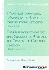 I Pelrinages communes, i Pardouns de Acre e la crisi …