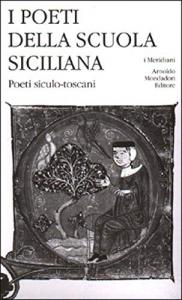 I poeti della scuola siciliana vol. 3. Poeti siculo-toscani