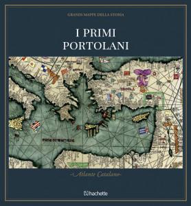 I primi portolani - Atlante Catalano