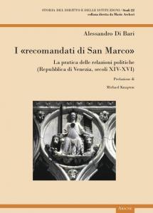 I "recomandati di San Marco". La pratica delle relazioni politiche …