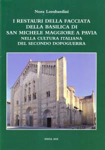I restauri della facciata della basilica di San Michele Maggiore …