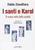 I santi e Karol. Il nuovo volto della santità