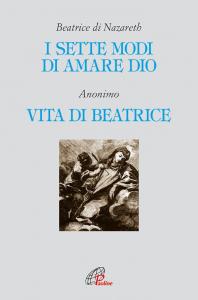 I sette modi di amare Dio - Vita di Beatrice