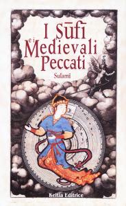 I Sufi e i Medievali Peccati