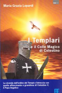 I Templari e il Colle Magico di Celestino