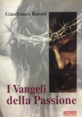 I Vangeli della Passione