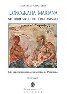 Iconografia mariana nei primi secoli del Cristianesimo