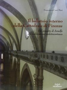 Il ballatoio interno della Cattedrale di Firenze. Dal progetto di …