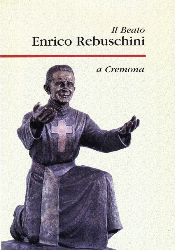 Il Beato Enrico Rebuschini a Cremona