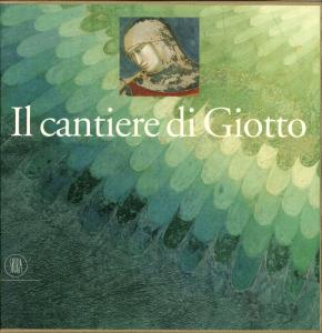 Il cantiere di Giotto