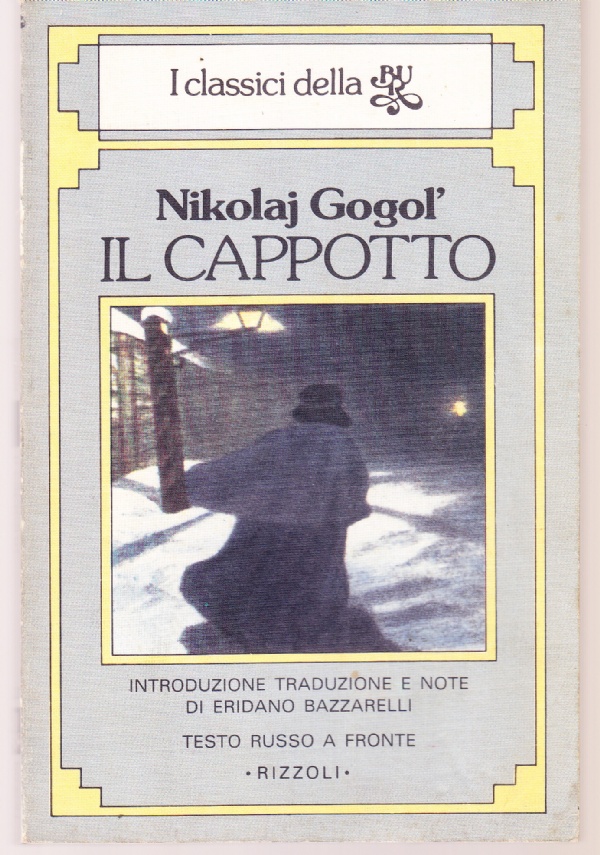 Il cappotto. Testo russo a fronte - Prima edizione Rizzoli