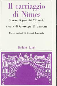 Il carriaggio di Nîmes. Canzone di gesta del XII secolo