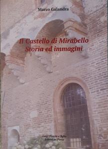 Il Castello di Mirabello. Storia ed immagini