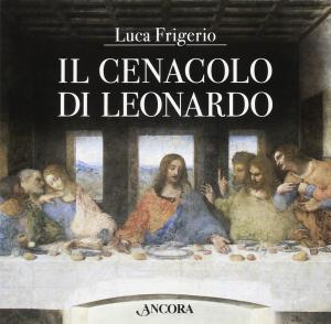 Il Cenacolo di Leonardo