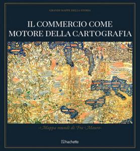 Il commercio come motore della cartografia - Mappa mundi di …