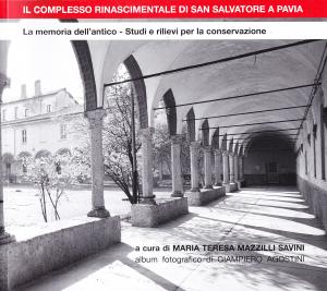 Il complesso rinascimentale di san Salvatore a Pavia. La memoria …