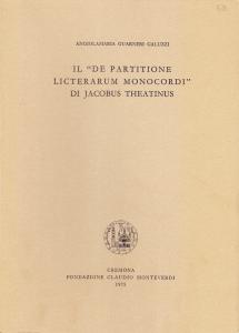 Il "De partitione licterarum monocordi" di Jacobus Theatinus