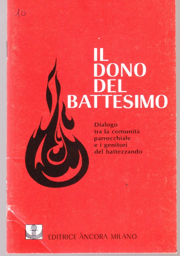 Il dono del Battesimo. Dialogo tra la comunità parrocchiale e …