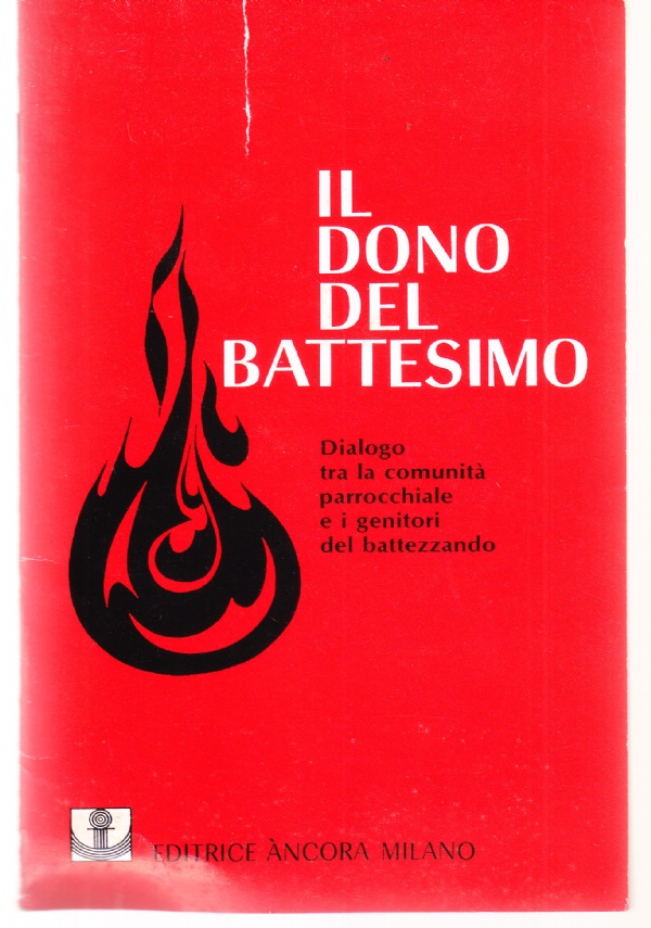 Il dono del battesimo. Dialogo tra la comunità parrocchiale e …