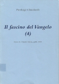 Il fascino del Vangelo (4). Raccolta di ritiri brevi