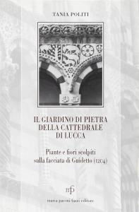 Il giardino di pietra della cattedrale di Lucca. Piante e …