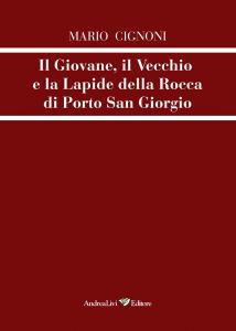 Il Giovane, il Vecchio e la Lapide della Rocca di …