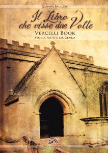 Il libro che visse due volte. Vercelli Book. Storia, mito …