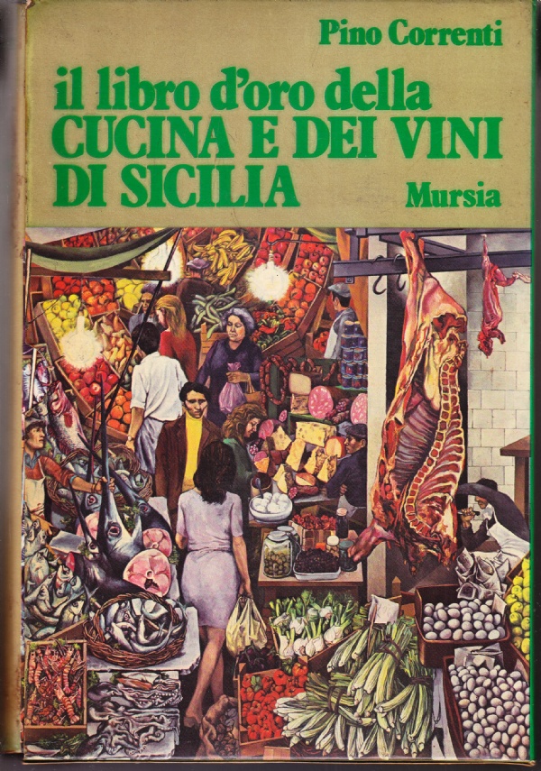 Il libro d'oro della cucina e dei vini di Sicilia