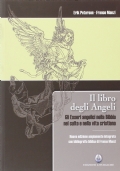 Il libro degli Angeli. Gli Esseri angelici nella Bibbia, nel …