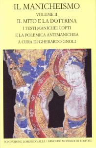 Il Manicheismo Volume II: Il mito e la dottrina. I …